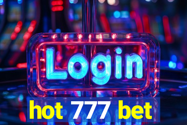 hot 777 bet