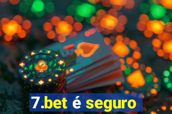 7.bet é seguro