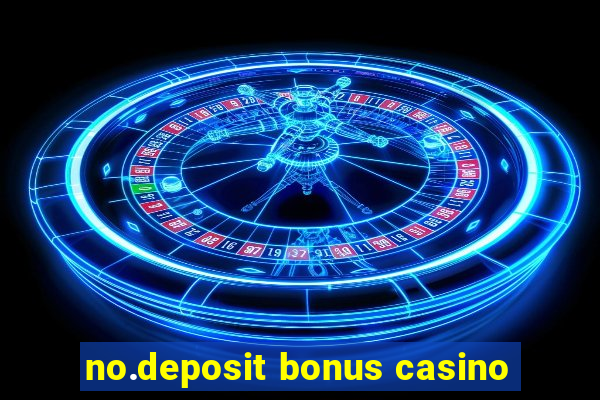 no.deposit bonus casino