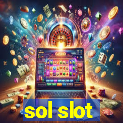 sol slot