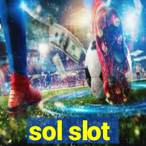 sol slot