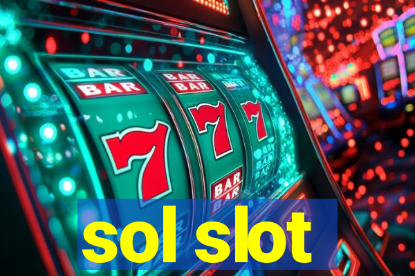 sol slot