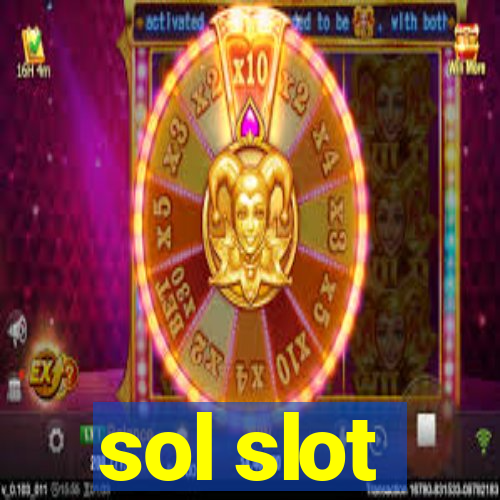 sol slot