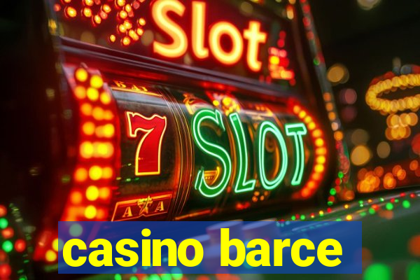 casino barce