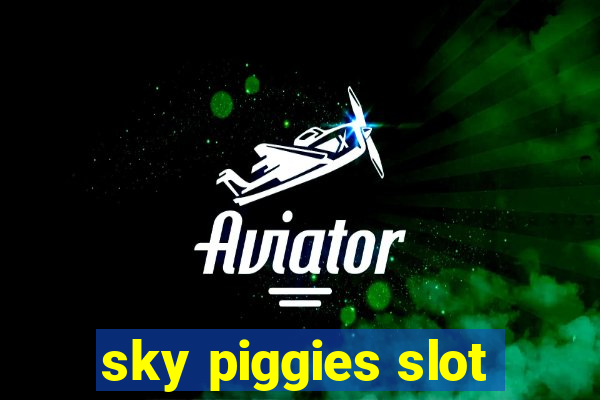 sky piggies slot