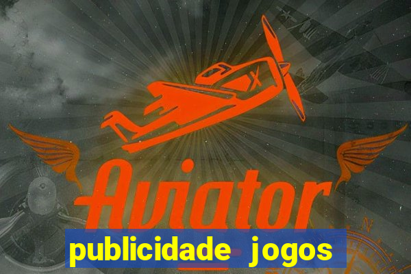 publicidade jogos de azar