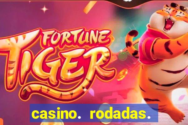 casino. rodadas. grátis. sem. depósito.