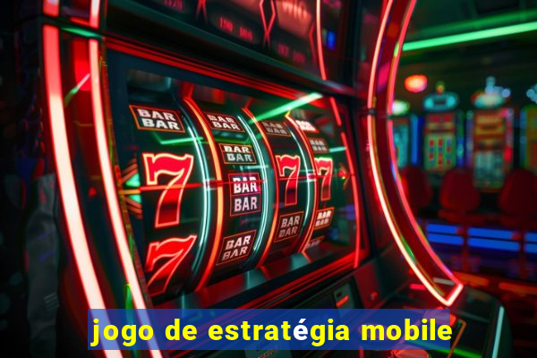 jogo de estratégia mobile