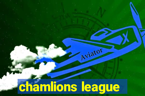 chamlions league