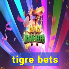 tigre bets