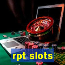 rpt slots