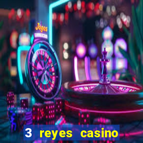 3 reyes casino poner saldo