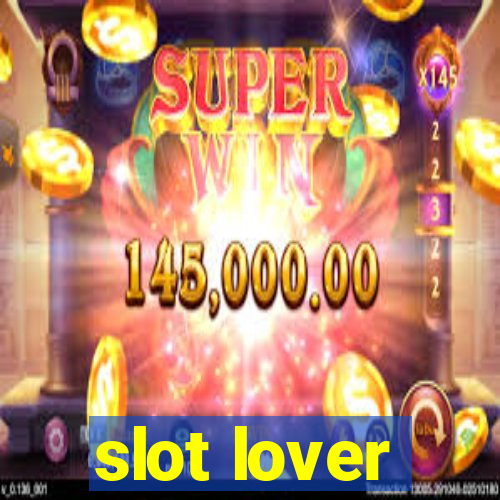 slot lover