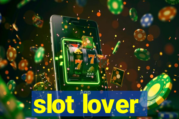 slot lover