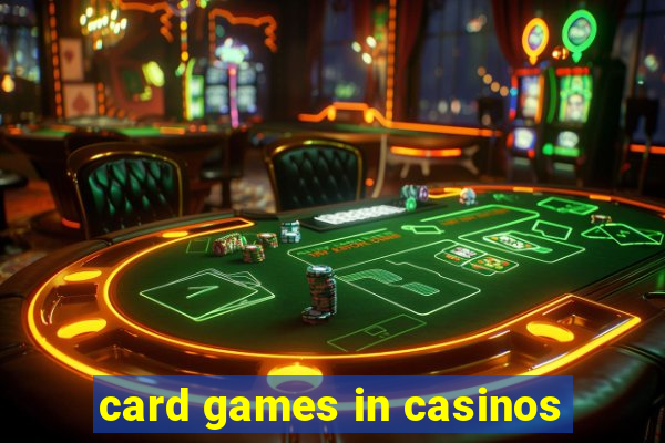 card games in casinos