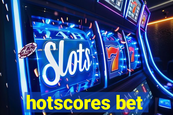 hotscores bet