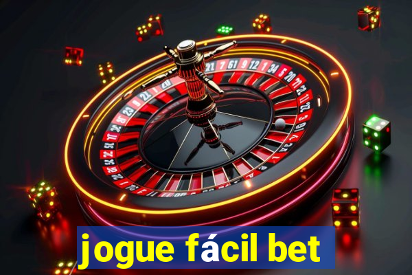 jogue fácil bet