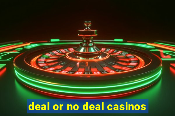 deal or no deal casinos