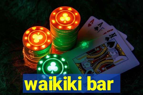 waikiki bar