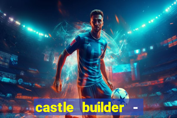 castle builder - epic slots