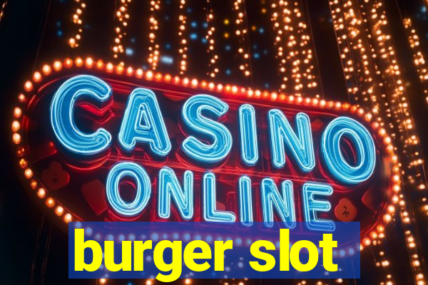 burger slot