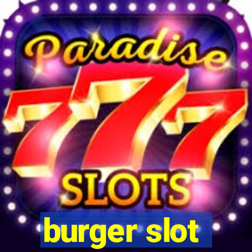 burger slot