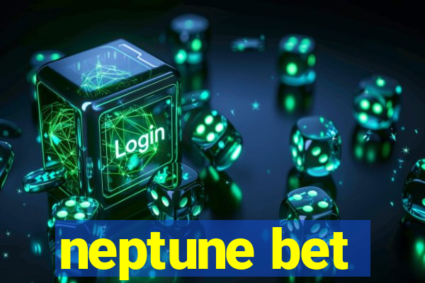 neptune bet