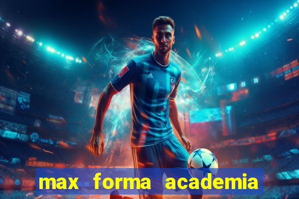 max forma academia santos dumont