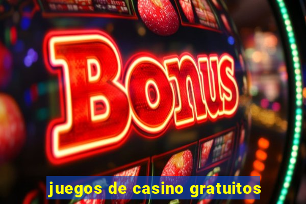 juegos de casino gratuitos