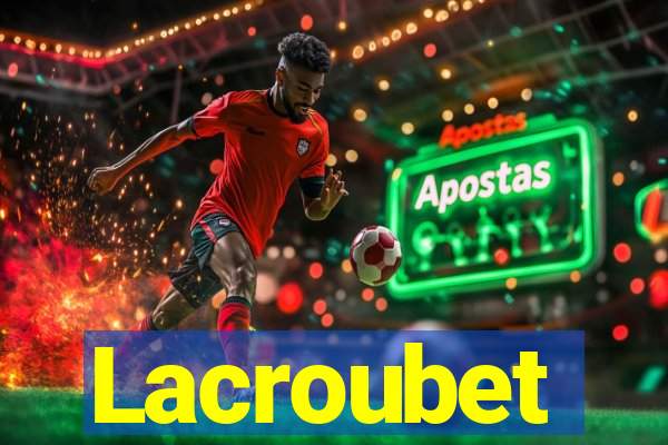 Lacroubet