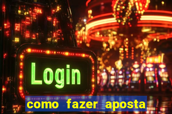 como fazer aposta em jogos de futebol