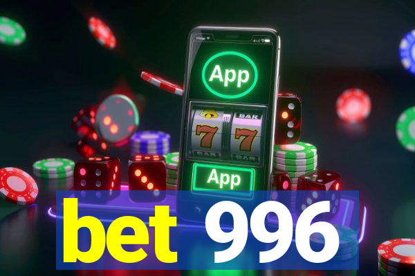 bet 996