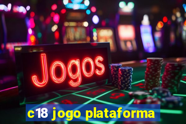 c18 jogo plataforma