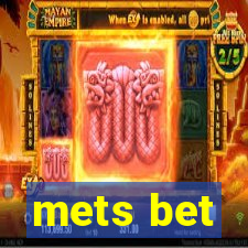 mets bet