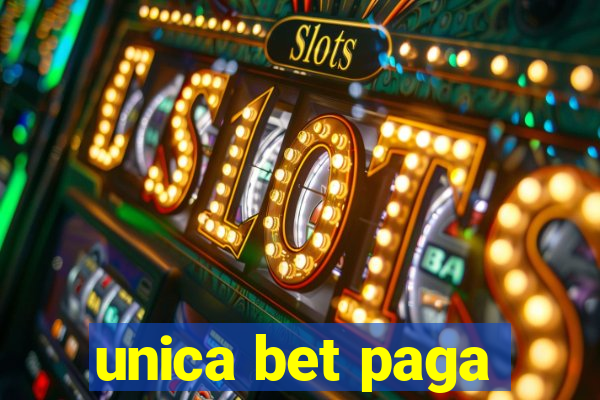 unica bet paga