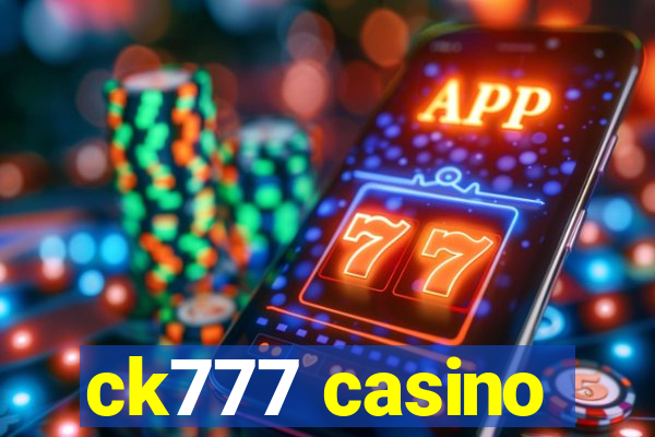 ck777 casino