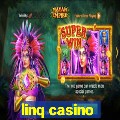 linq casino