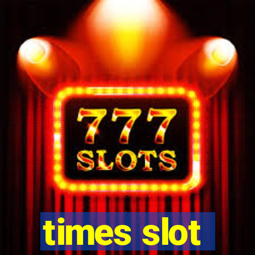 times slot