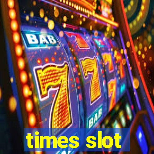 times slot