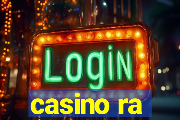 casino ra