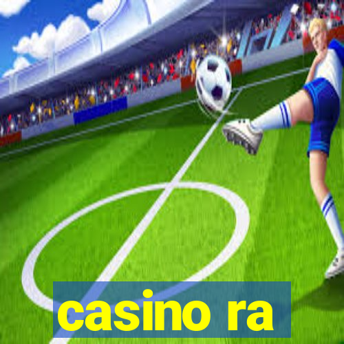 casino ra