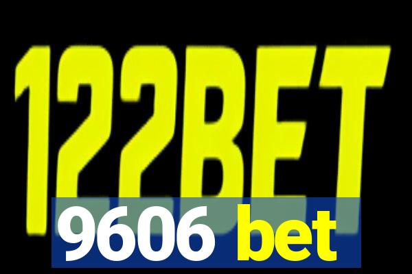 9606 bet