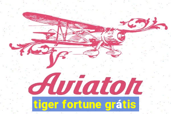 tiger fortune grátis