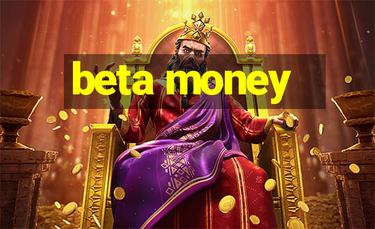 beta money