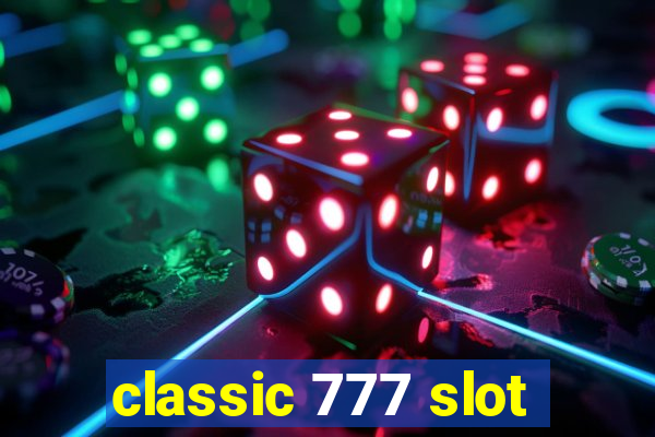 classic 777 slot