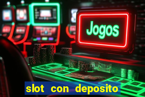 slot con deposito minimo 5 euro