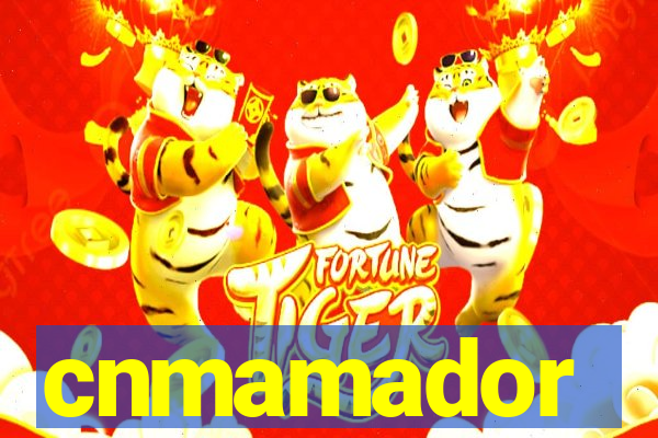 cnmamador