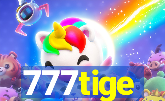 777tige