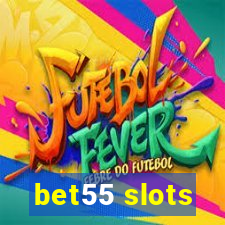 bet55 slots