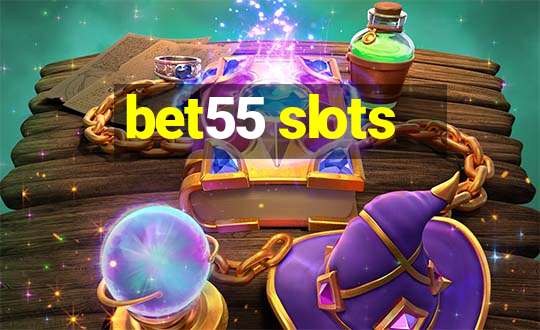 bet55 slots